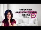 Google Search Console: How to Rank Higher on Google Search | SEO 101 with Nidhi Singh
