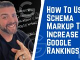 How To Use Schema Markup To Increase Google Rankings