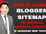 How to Submit Blogger Sitemap in Google Search Console to Increase Traffic on Your Blog - Blog SEO