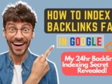 How To Index Backlinks Faster In 2021 [Best Method To Index In 6 Hrs]