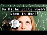 Do Niche Edits Actually Work To Push Your Google Rankings? (Backlinks Talk)